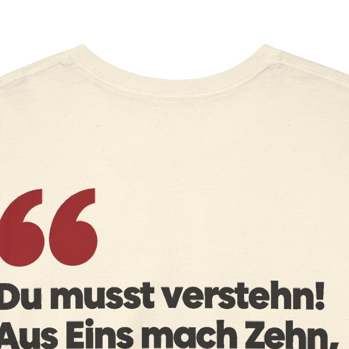 Unisex T-Shirt mit Zitat - Goethe - Du musst verstehn (Druck hinten) – back-collar-closeup