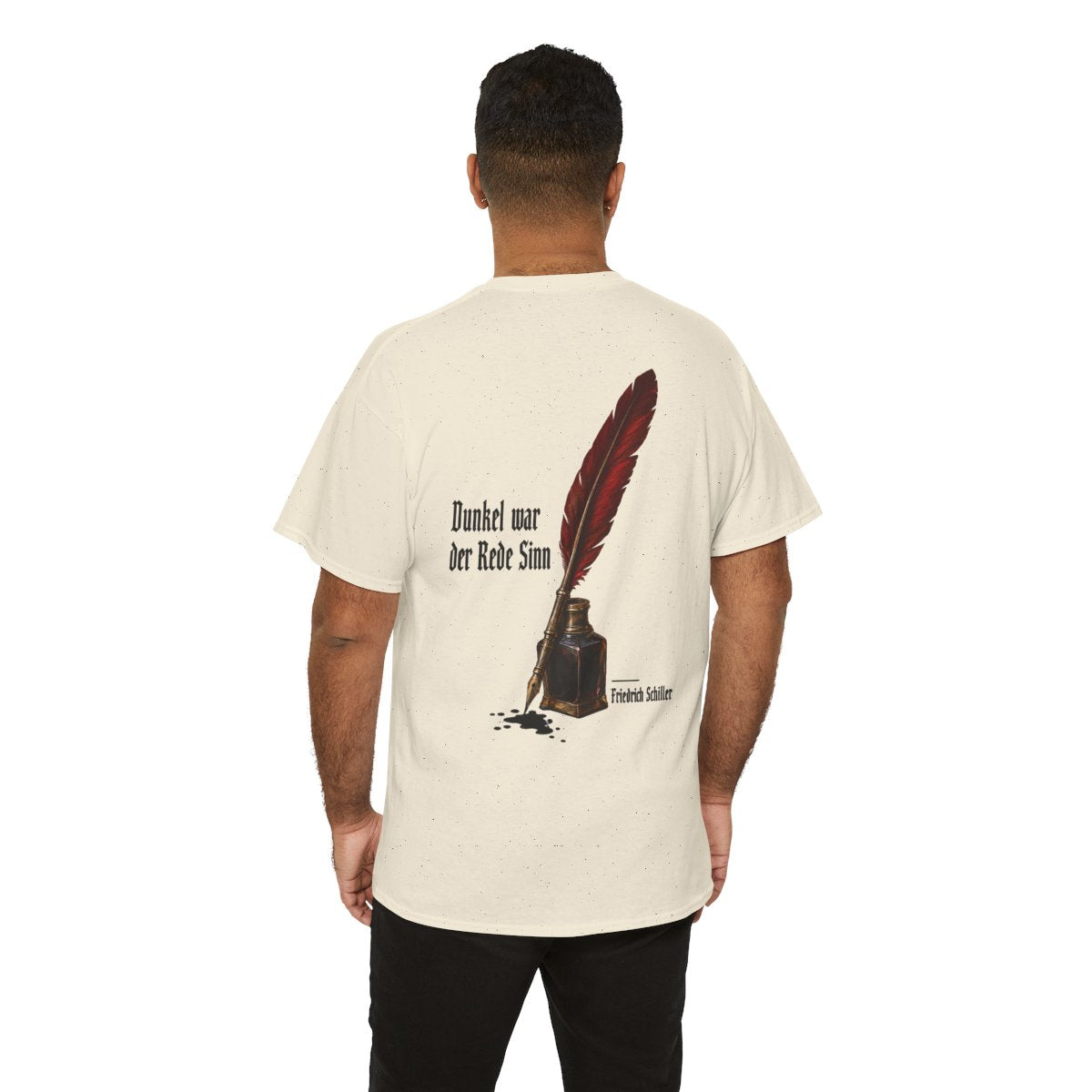 Unisex T-Shirt mit Zitat - Schiller - Dunkel war der Rede Sinn Stillleben (Druck hinten) – person-6-back