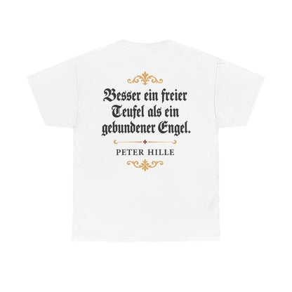 Unisex T-Shirt mit Zitat - Hille - Besser ein freier Teufel Fraktur (Druck hinten) – back
