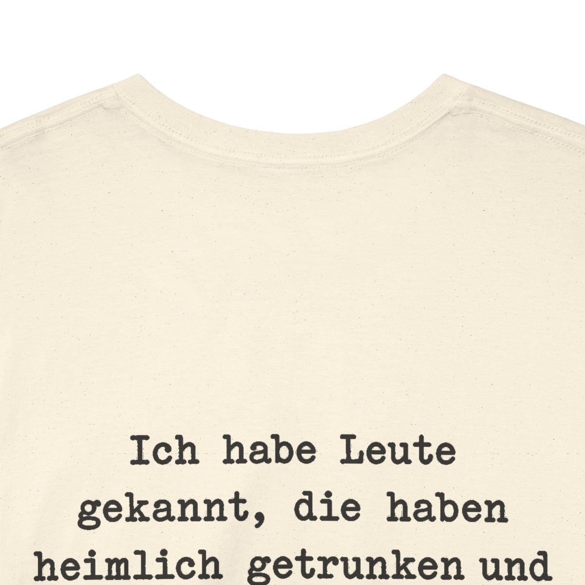 Unisex T-Shirt mit Zitat - Lichtenberg - Heimlich getrunken (Druck hinten) – back-collar-closeup