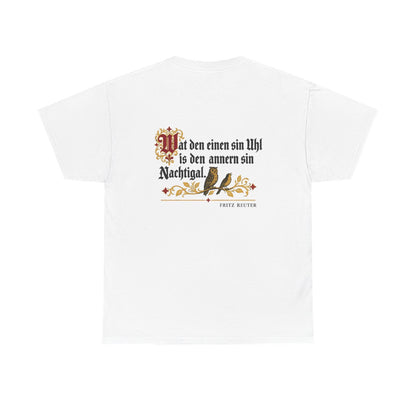 Unisex T-Shirt mit Zitat - Reuter - Uhl und Nachtigal (Druck hinten) – back
