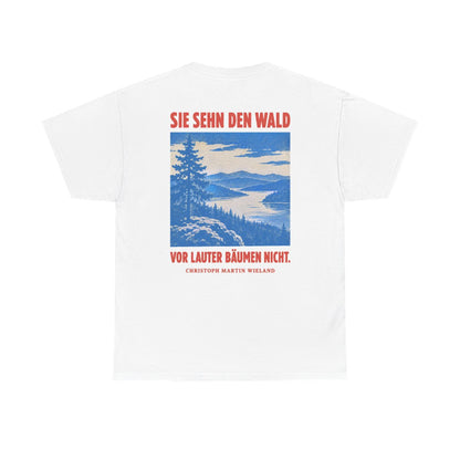 Unisex T-Shirt mit Zitat - Wieland - Sie sehn den Wald vor (Druck hinten) – back