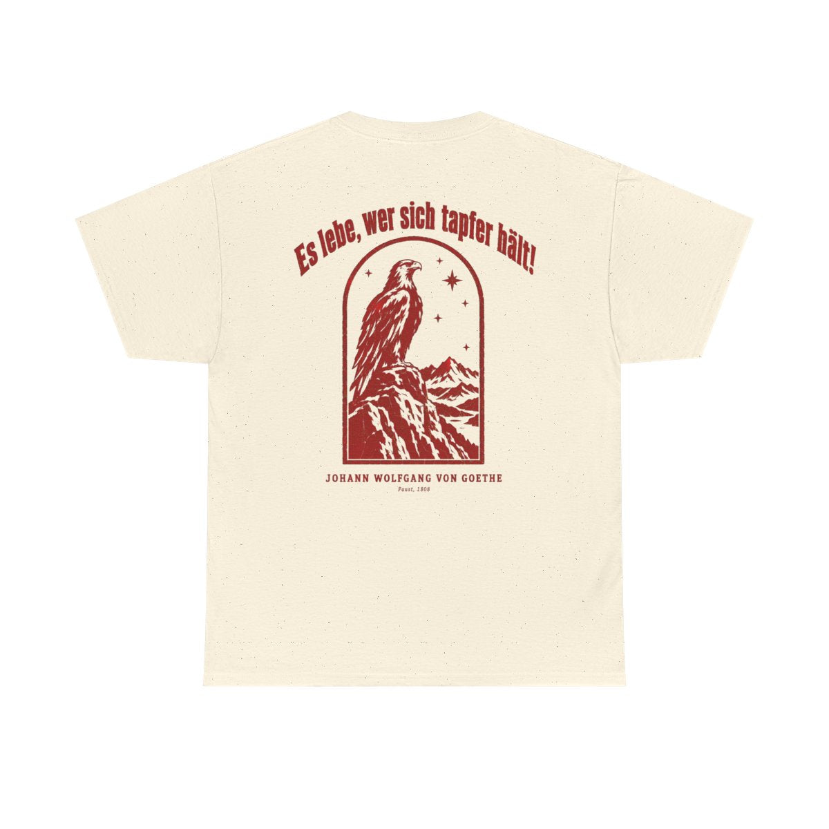 Unisex T-Shirt mit Zitat - Goethe - Es lebe, wer sich tapfer hält Vintage (Druck hinten) – back