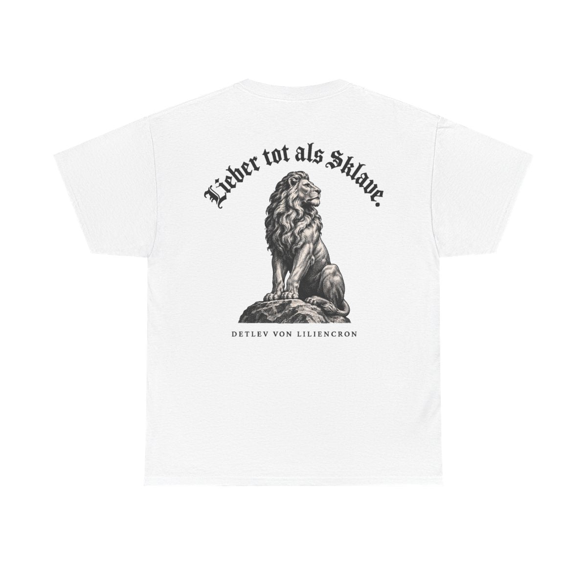 Unisex T-Shirt mit Zitat - Liliencron - Lieber tot als Sklave Gravur (Druck hinten) – back