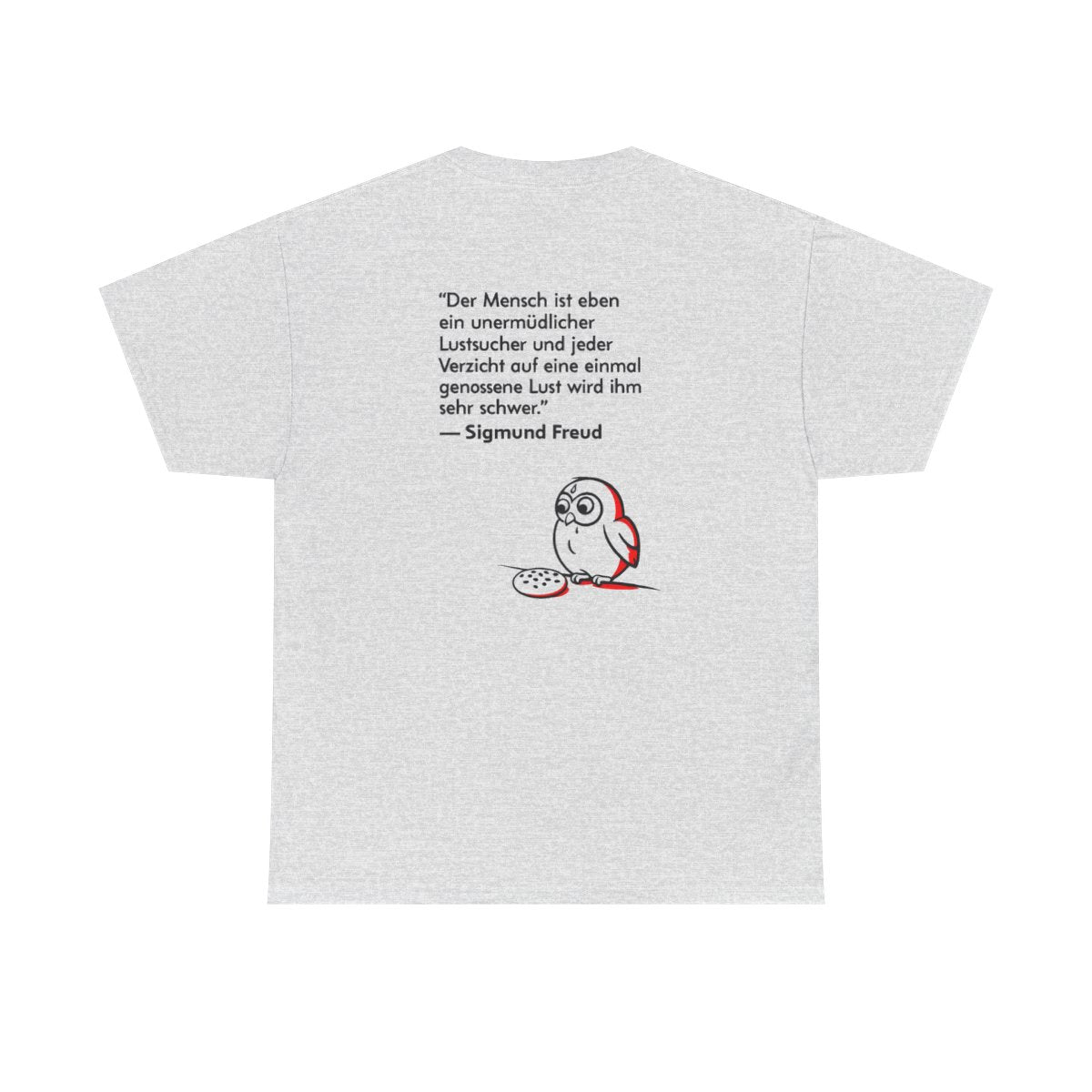 Unisex T-Shirt mit Zitat - Freud - Unermüdlicher Lustsucher (Druck hinten) – back