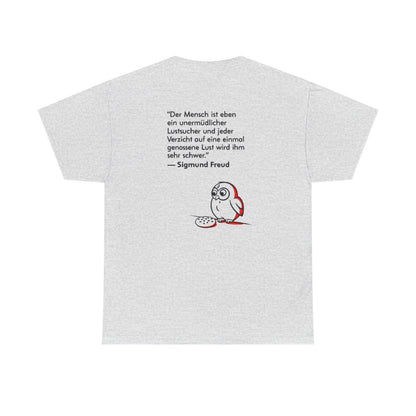 Unisex T-Shirt mit Zitat - Freud - Unermüdlicher Lustsucher (Druck hinten) – back