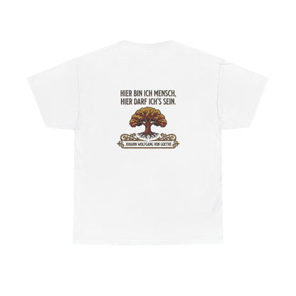 Unisex T-Shirt mit Zitat - Goethe - Hier bin ich Mensch (Druck hinten) – back
