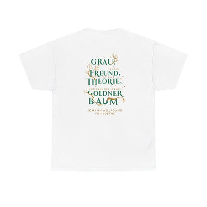 Unisex T-Shirt mit Zitat - Goethe - Goldner Baum (Druck hinten) – back