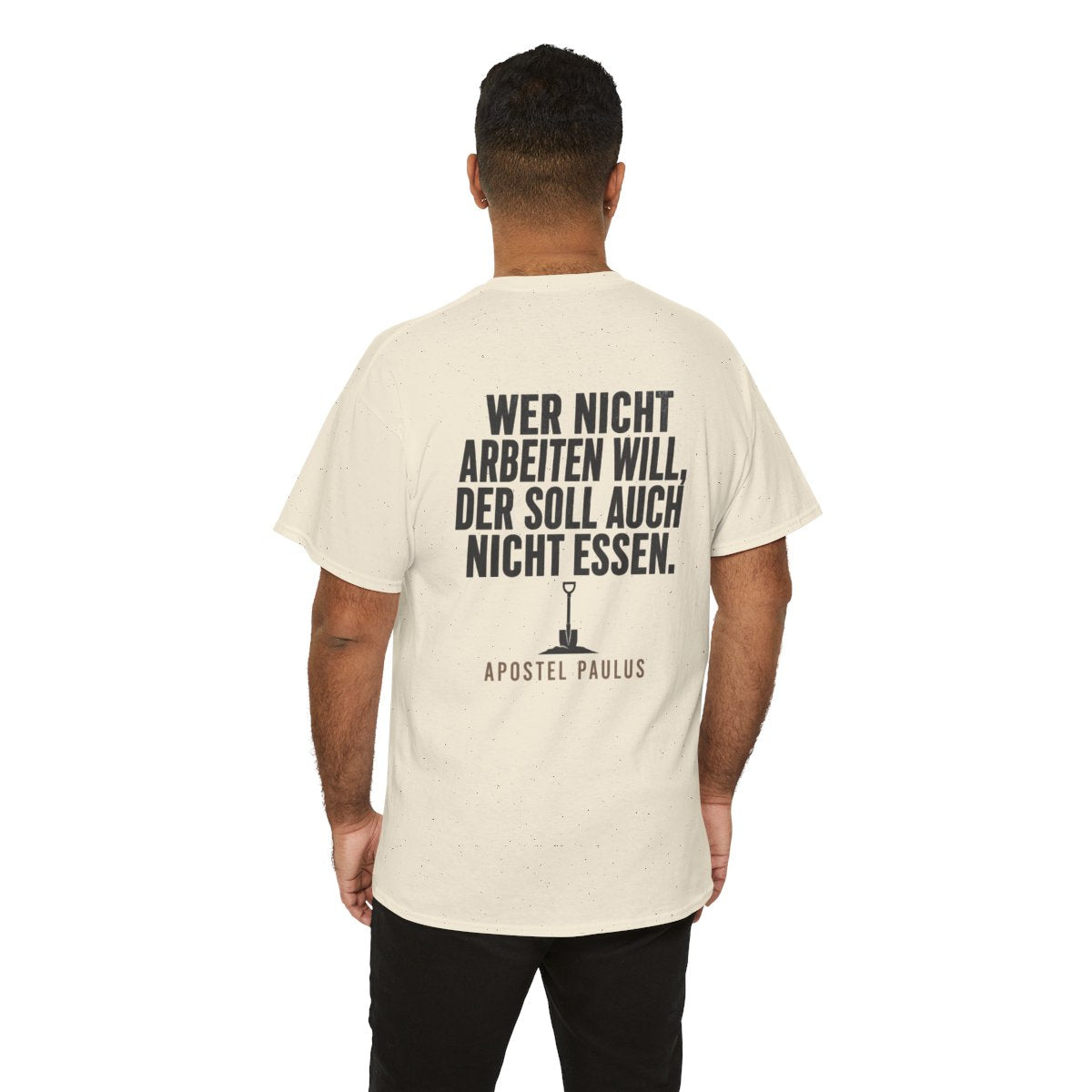 Unisex T-Shirt mit Zitat - Paulus - Wer nicht arbeiten will (Druck hinten) – person-6-back