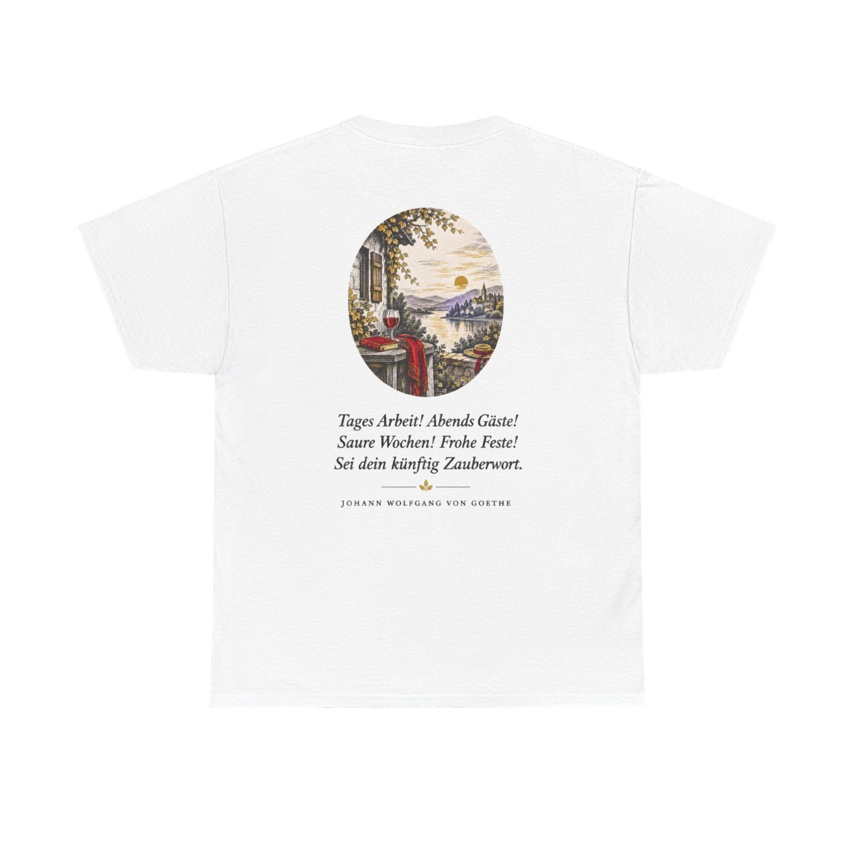 Unisex T-Shirt mit Zitat - Goethe - Tages Arbeit (Druck hinten) – back