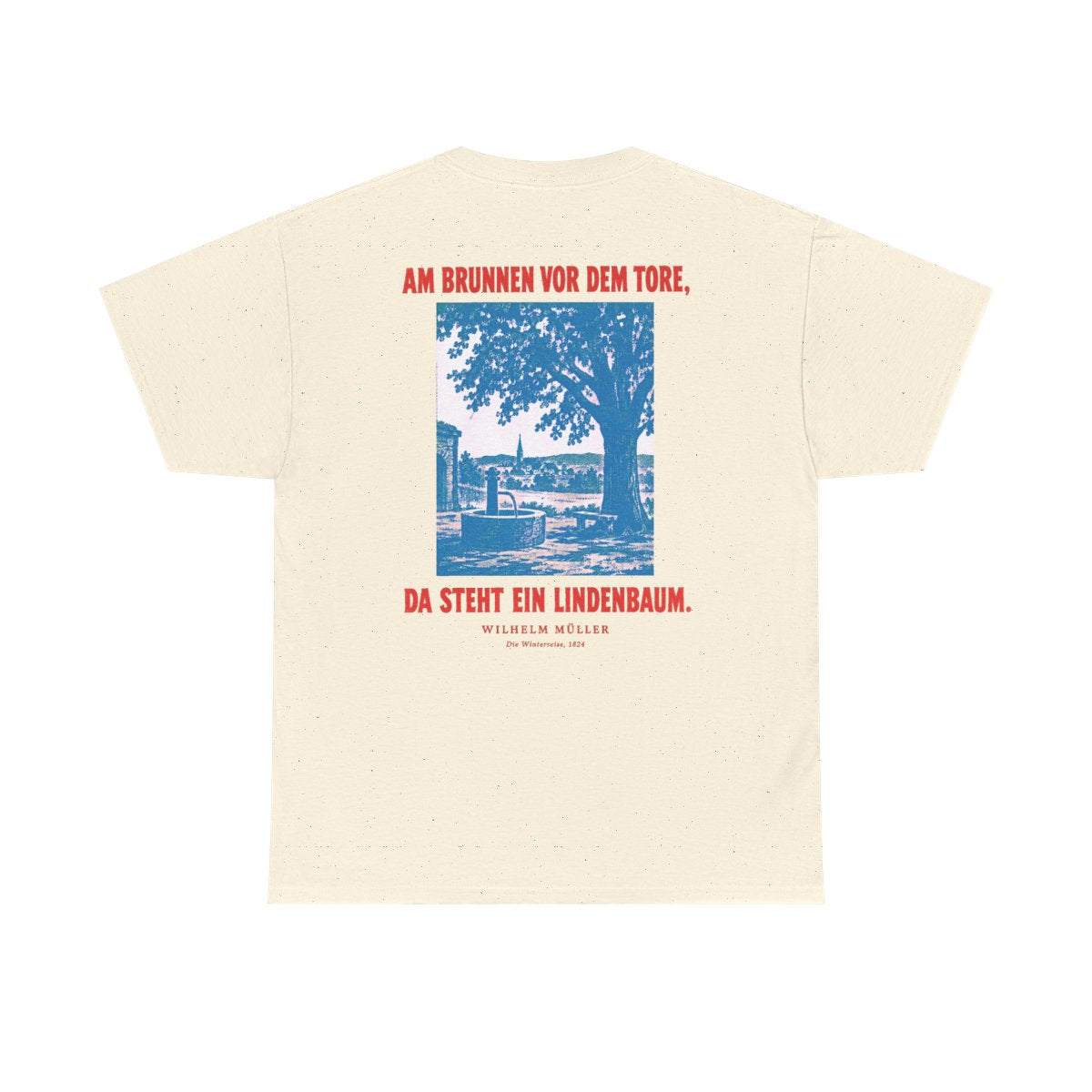 Unisex T-Shirt mit Zitat - Müller - Am Brunnen vor dem Tore Plakat (Druck hinten) – back