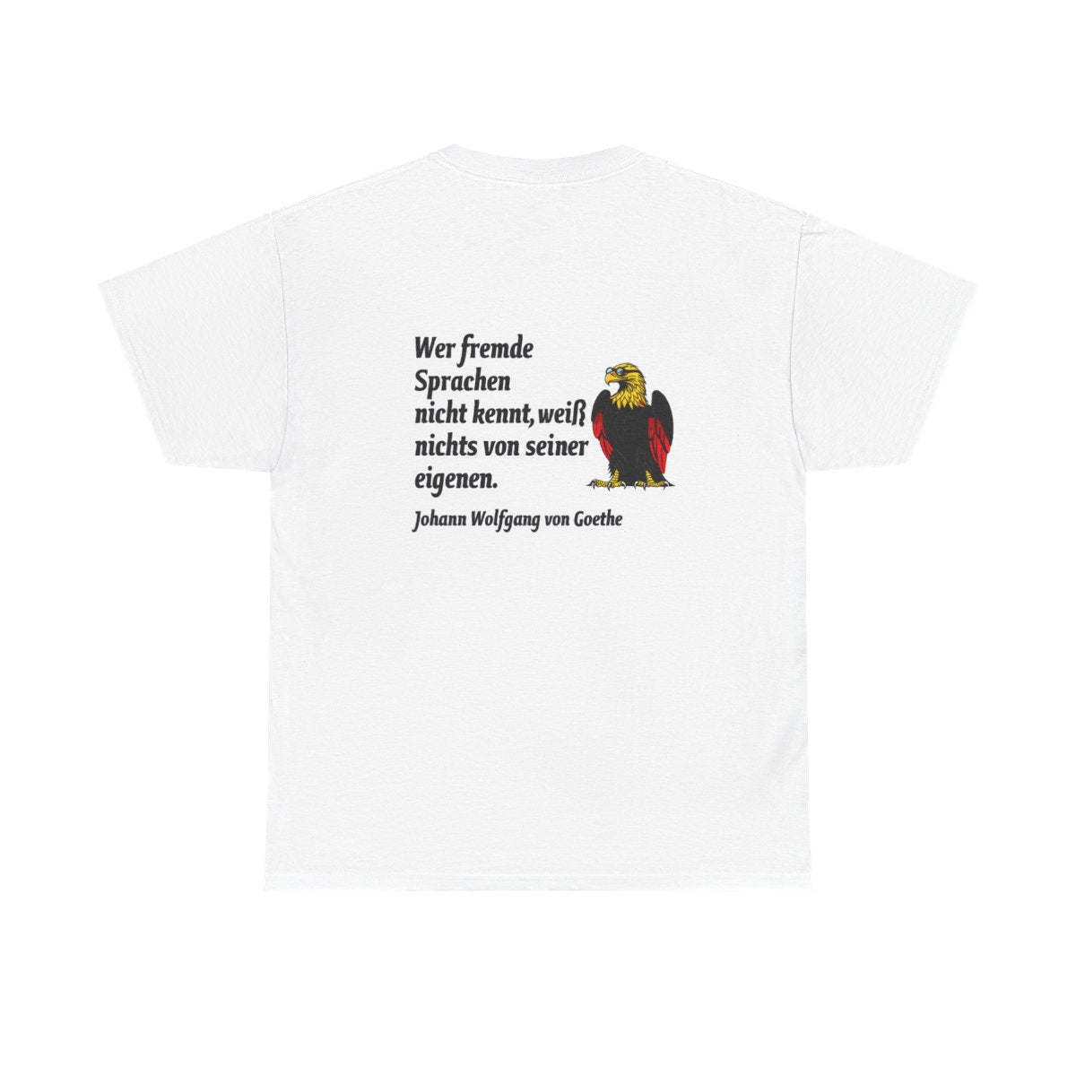 Unisex T-Shirt mit Zitat - Goethe - Fremde Sprachen (Druck hinten) – back