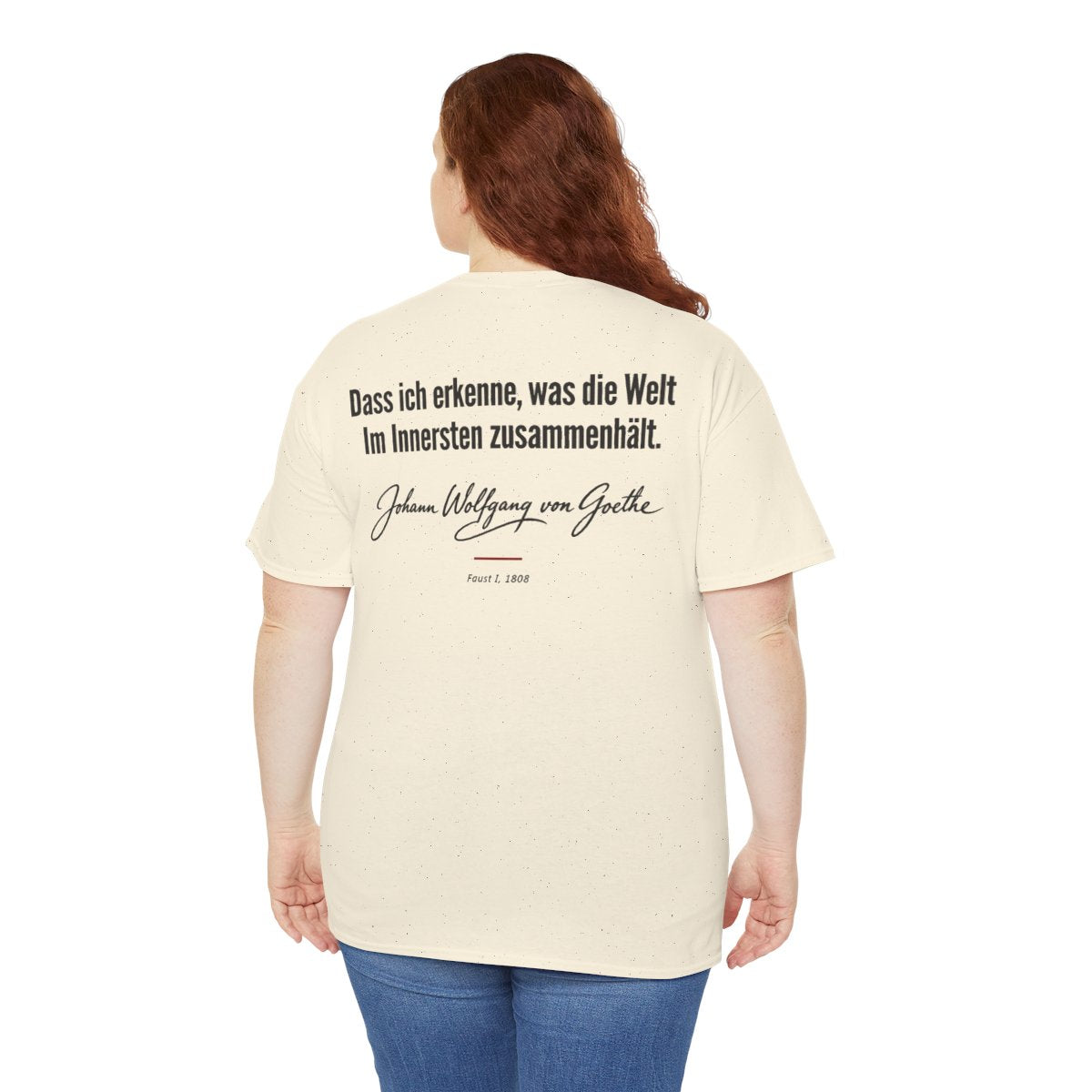 Unisex T-Shirt mit Zitat - Goethe - Dass ich erkenne, was die Welt Signatur (Druck hinten) – person-5-back