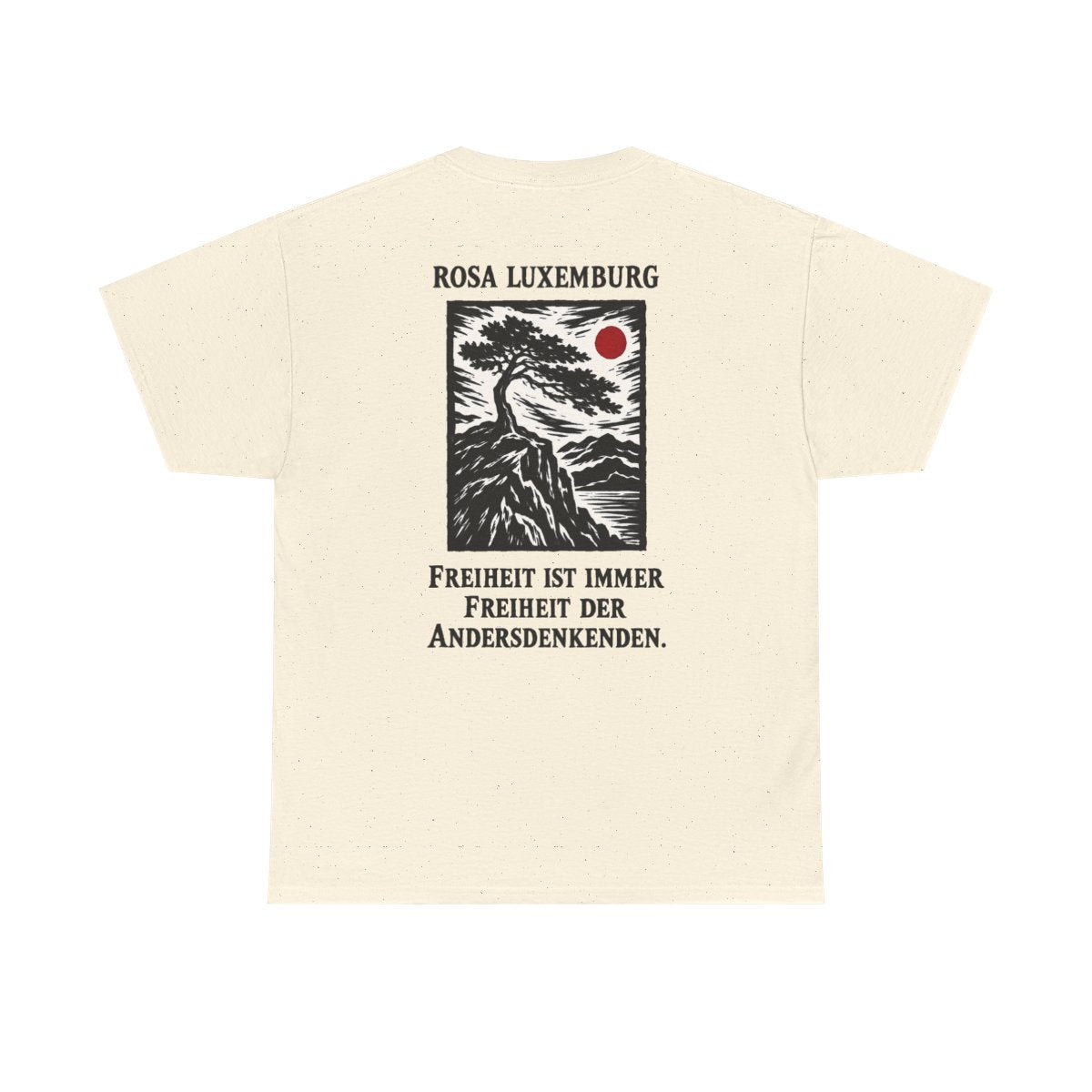 Unisex T-Shirt mit Zitat - Luxemburg - Freiheit ist immer Freiheit der Andersdenkenden Holzschnitt (Druck hinten) – back