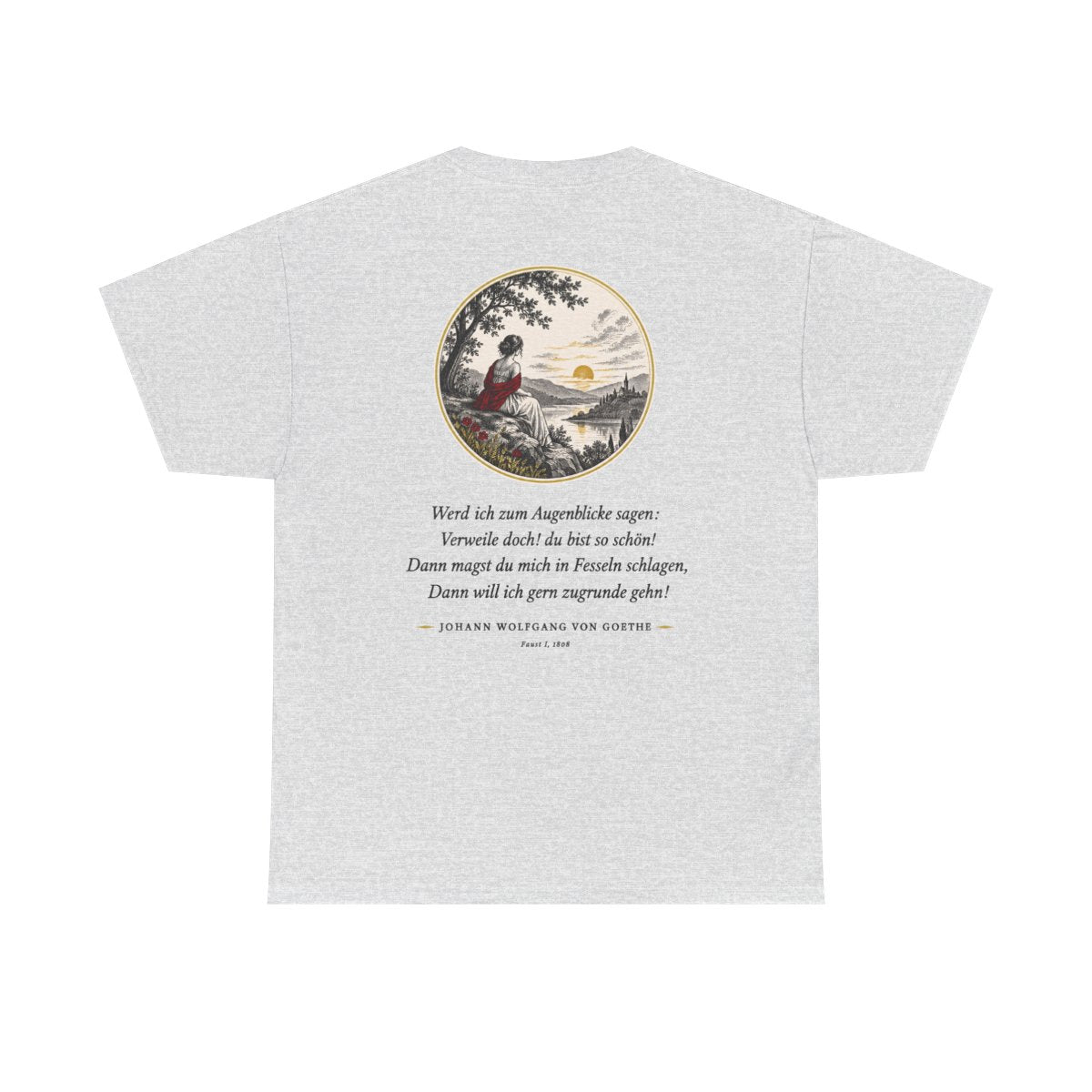 Unisex T-Shirt mit Zitat - Goethe - Werd ich zum Augenblicke sagen (Druck hinten) – back