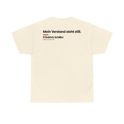 Unisex T-Shirt mit Zitat - Schiller - Mein Verstand steht still Klartext (Druck hinten) – back
