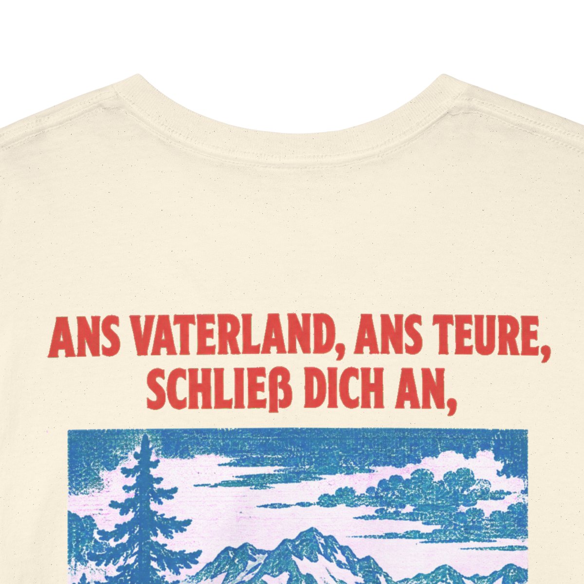 Unisex T-Shirt mit Zitat - Schiller - Ans Vaterland, ans teure, schließ dich an (Druck hinten) – back-collar-closeup
