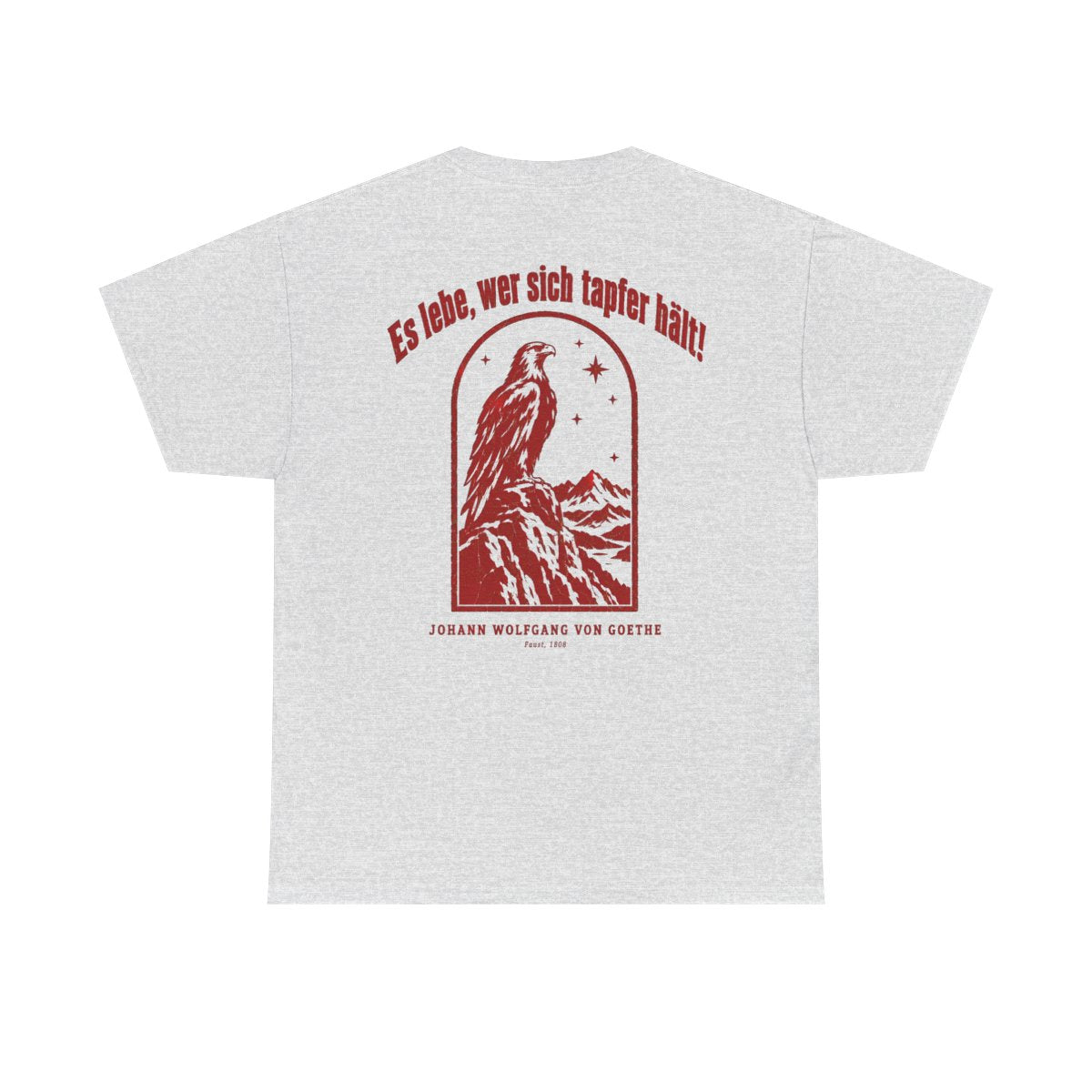 Unisex T-Shirt mit Zitat - Goethe - Es lebe, wer sich tapfer hält Vintage (Druck hinten) – back