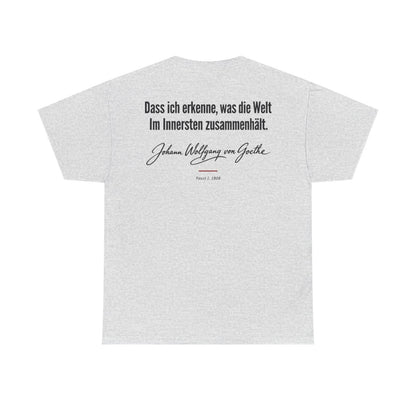 Unisex T-Shirt mit Zitat - Goethe - Dass ich erkenne, was die Welt Signatur (Druck hinten) – back
