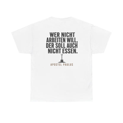 Unisex T-Shirt mit Zitat - Paulus - Wer nicht arbeiten will (Druck hinten) – back
