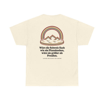 Unisex T-Shirt mit Zitat - Goethe - Schweiz wie ein Pfannkuchen (Druck hinten) – back