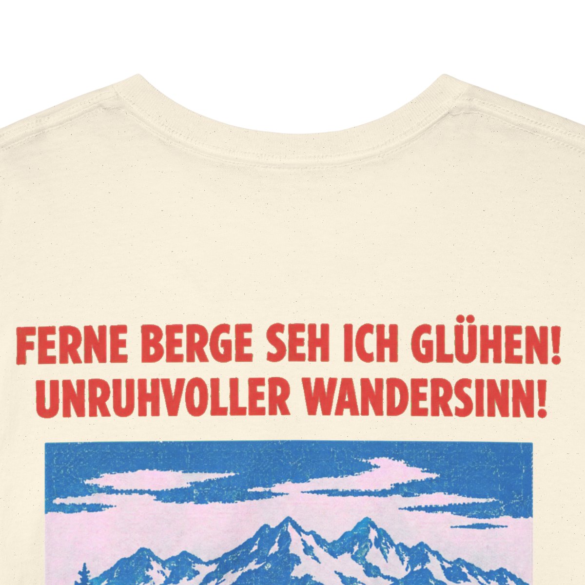 Unisex T-Shirt mit Zitat - Busch - Ferne Berge seh ich glühen (Druck hinten) – back-collar-closeup