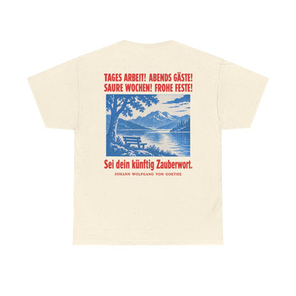 Unisex T-Shirt mit Zitat - Goethe - Tages Arbeit Plakat (Druck hinten) – back