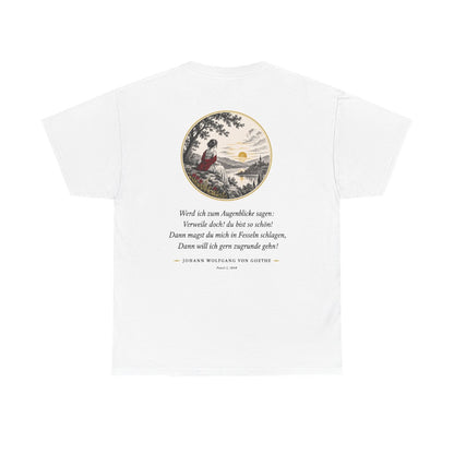 Unisex T-Shirt mit Zitat - Goethe - Werd ich zum Augenblicke sagen (Druck hinten) – back
