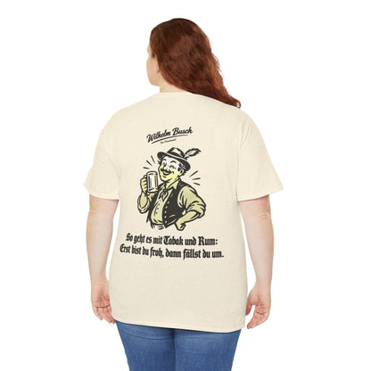 Unisex T-Shirt mit Zitat - Busch - So geht es mit Tabak und Rum (Druck hinten) – person-5-back