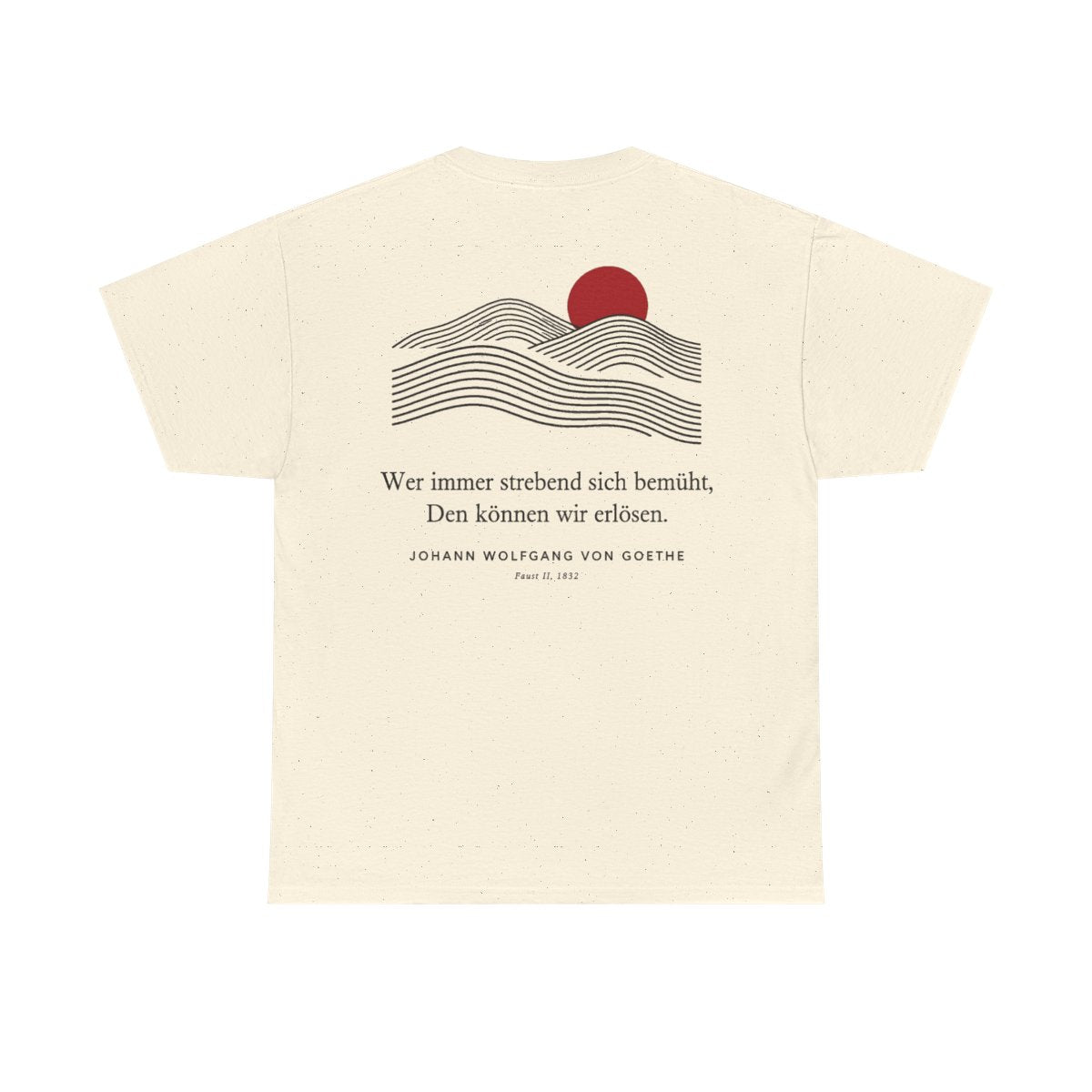 Unisex T-Shirt mit Zitat - Goethe - Wer immer strebend sich bemüht Linien (Druck hinten) – back