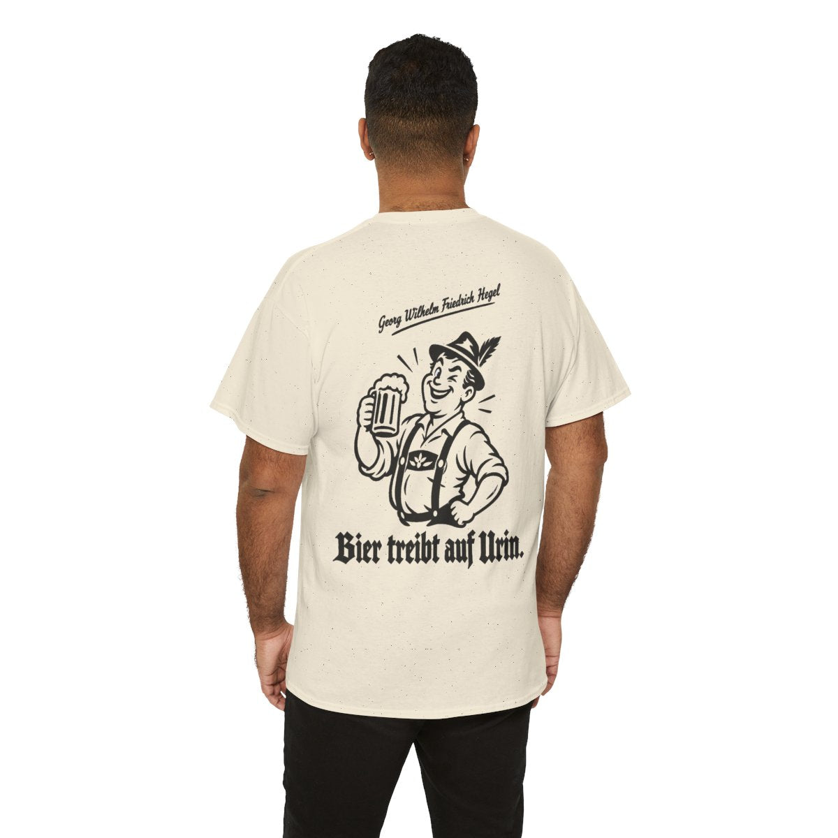 Unisex T-Shirt mit Zitat - Hegel - Bier treibt auf Urin (Druck hinten) – person-6-back