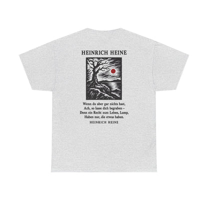 Unisex T-Shirt mit Zitat - Heine - Wenn du aber gar nichts hast (Druck hinten) – back
