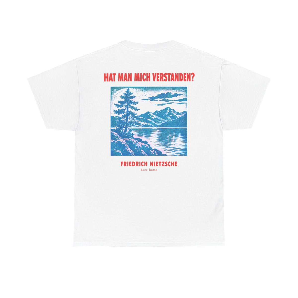 Unisex T-Shirt mit Zitat - Nietzsche - Hat man mich verstanden Plakat (Druck hinten) – back