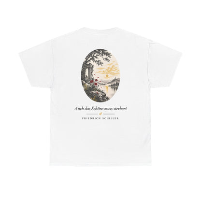 Unisex T-Shirt mit Zitat - Schiller - Auch das Schöne muss sterben (Druck hinten) – back