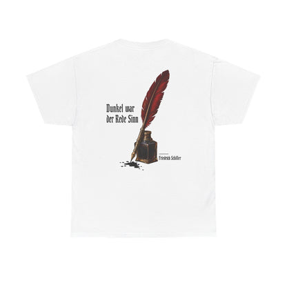 Unisex T-Shirt mit Zitat - Schiller - Dunkel war der Rede Sinn Stillleben (Druck hinten) – back