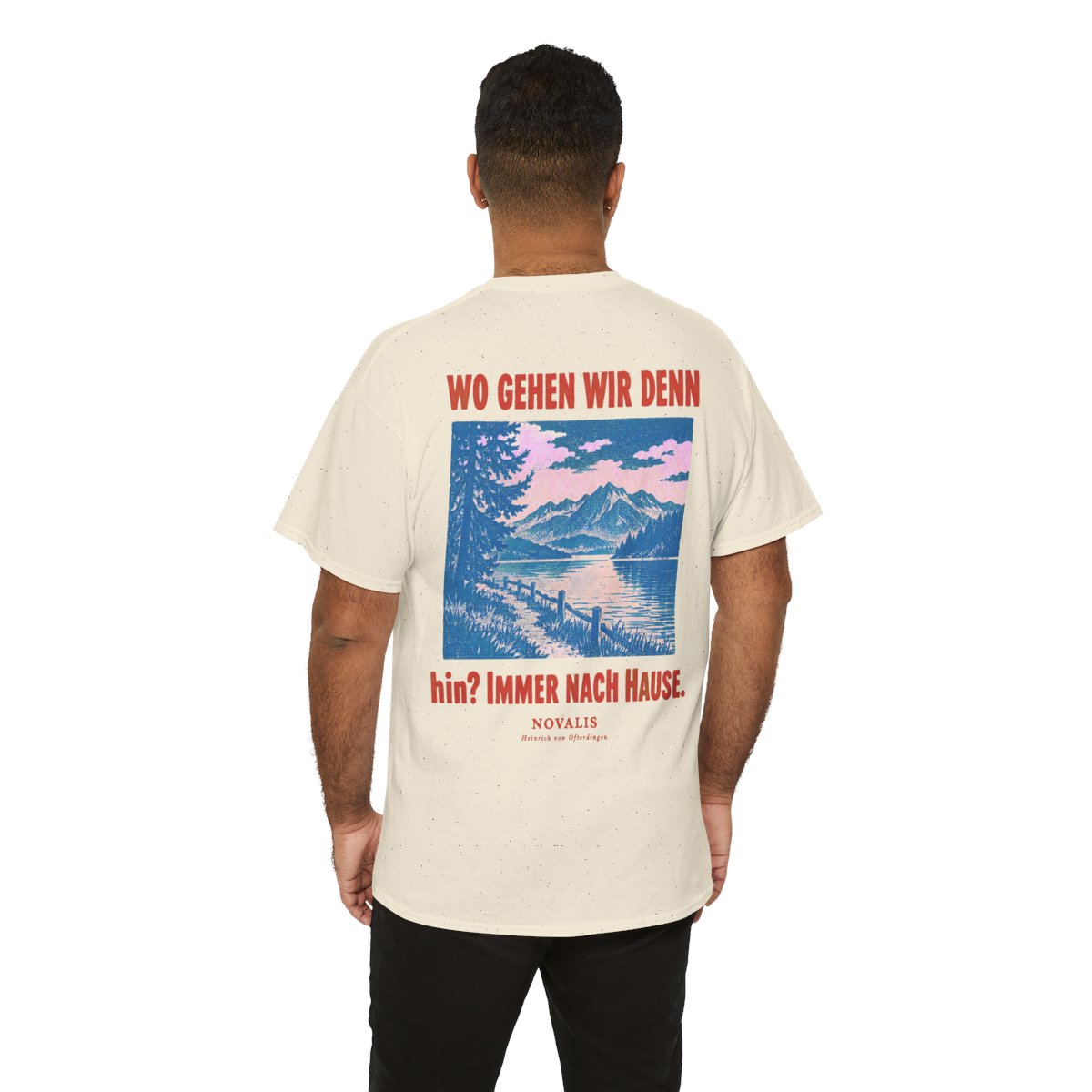 Unisex T-Shirt mit Zitat - Novalis - Wo gehen wir denn hin (Druck hinten) – person-6-back