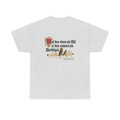 Unisex T-Shirt mit Zitat - Reuter - Uhl und Nachtigal (Druck hinten) – back