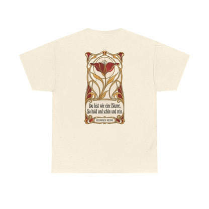 Unisex T-Shirt mit Zitat - Heine - Du bist wie eine Blume Jugendstil (Druck hinten) – back