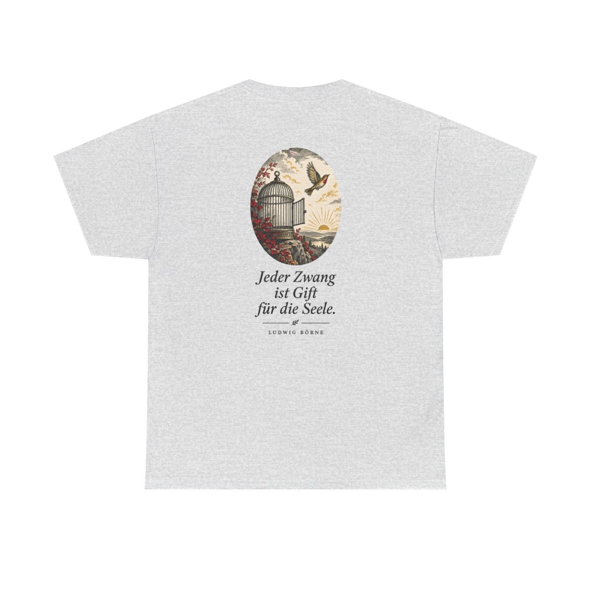 Unisex T-Shirt mit Zitat - Börne - Jeder Zwang ist Gift (Druck hinten) – back