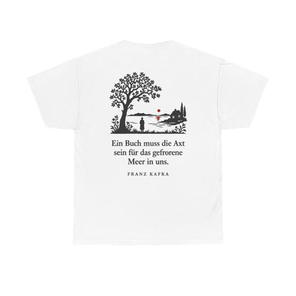 Unisex T-Shirt mit Zitat - Kafka - Ein Buch muss die Axt Scherenschnitt (Druck hinten) – back