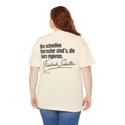 Unisex T-Shirt mit Zitat - Schiller - Die schnellen Herrscher sind’s, die kurz regieren Signatur (Druck hinten) – person-5-back
