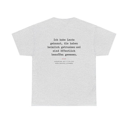 Unisex T-Shirt mit Zitat - Lichtenberg - Heimlich getrunken (Druck hinten) – back