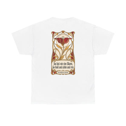 Unisex T-Shirt mit Zitat - Heine - Du bist wie eine Blume Jugendstil (Druck hinten) – back