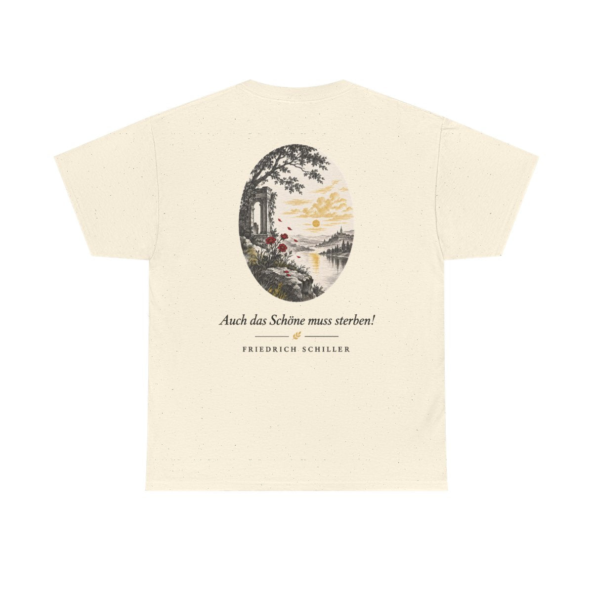 Unisex T-Shirt mit Zitat - Schiller - Auch das Schöne muss sterben (Druck hinten) – back