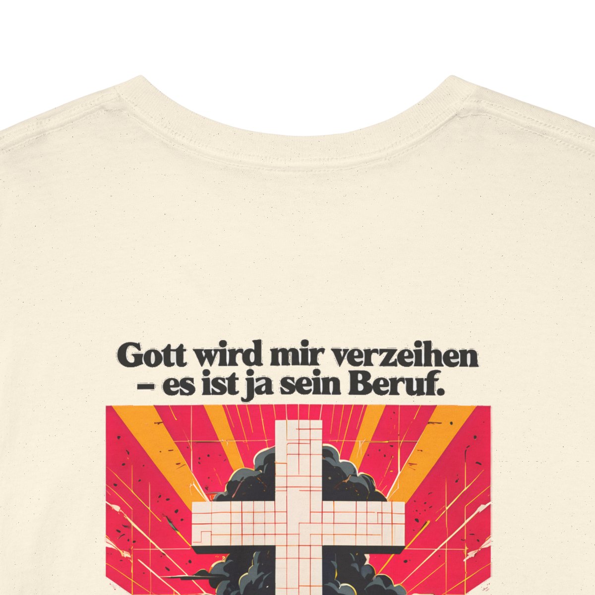 Unisex T-Shirt mit Zitat - Heine - Gott wird mir verzeihen (Druck hinten) – back-collar-closeup