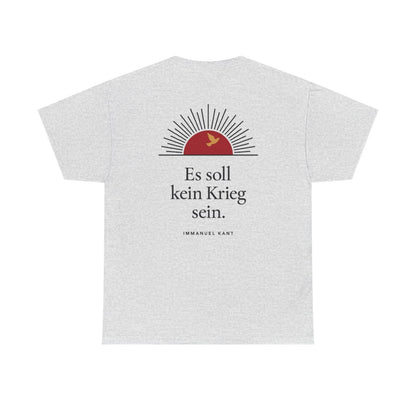 Unisex T-Shirt mit Zitat - Kant - Es soll kein Krieg sein Sonne (Druck hinten) – back