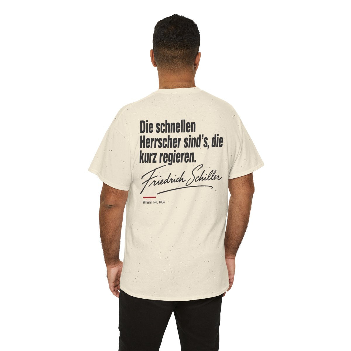 Unisex T-Shirt mit Zitat - Schiller - Die schnellen Herrscher sind’s, die kurz regieren Signatur (Druck hinten) – person-6-back