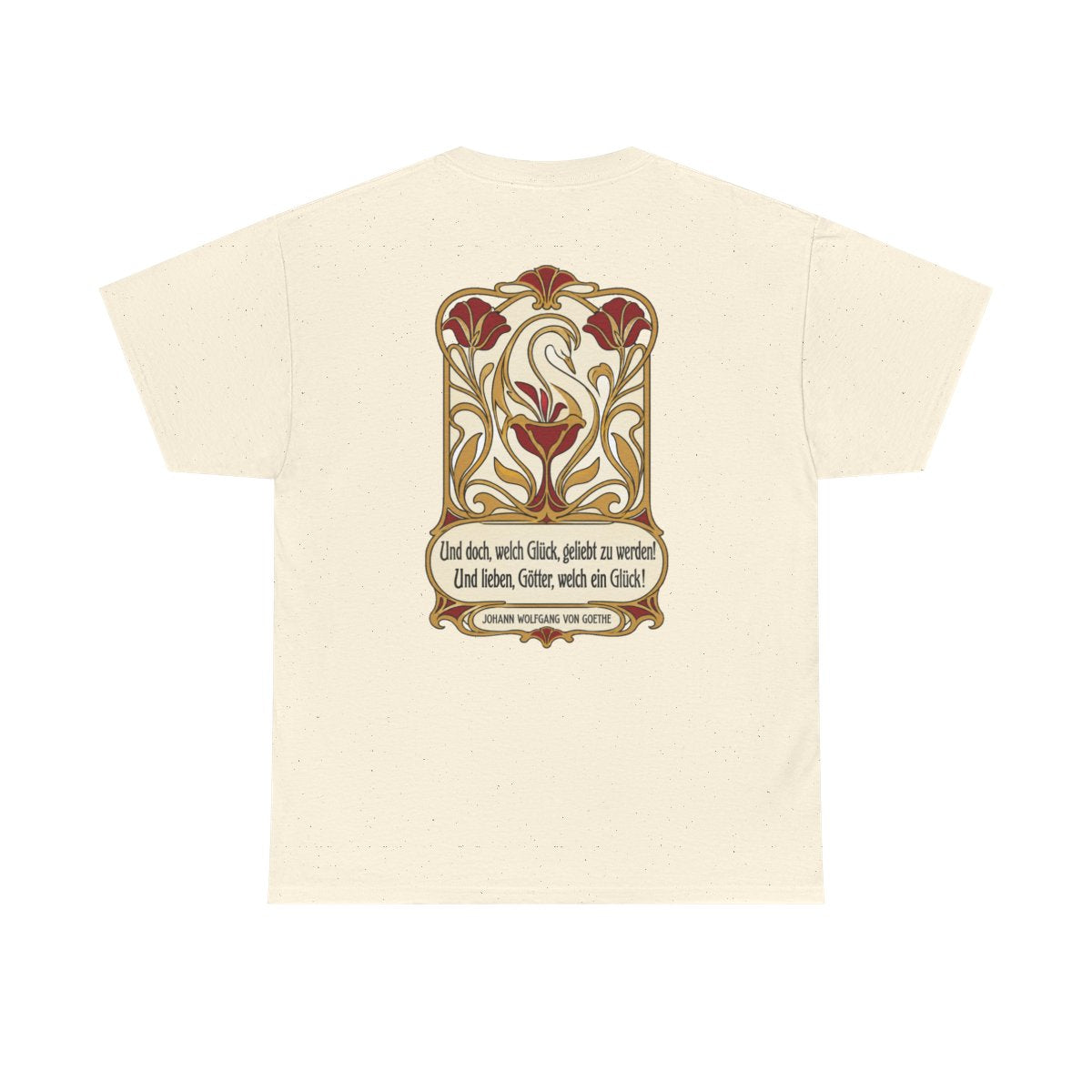 Unisex T-Shirt mit Zitat - Goethe - Und doch, welch Glück, geliebt zu werden (Druck hinten) – back