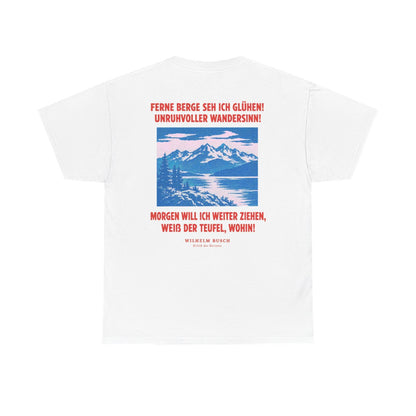 Unisex T-Shirt mit Zitat - Busch - Ferne Berge seh ich glühen (Druck hinten) – back