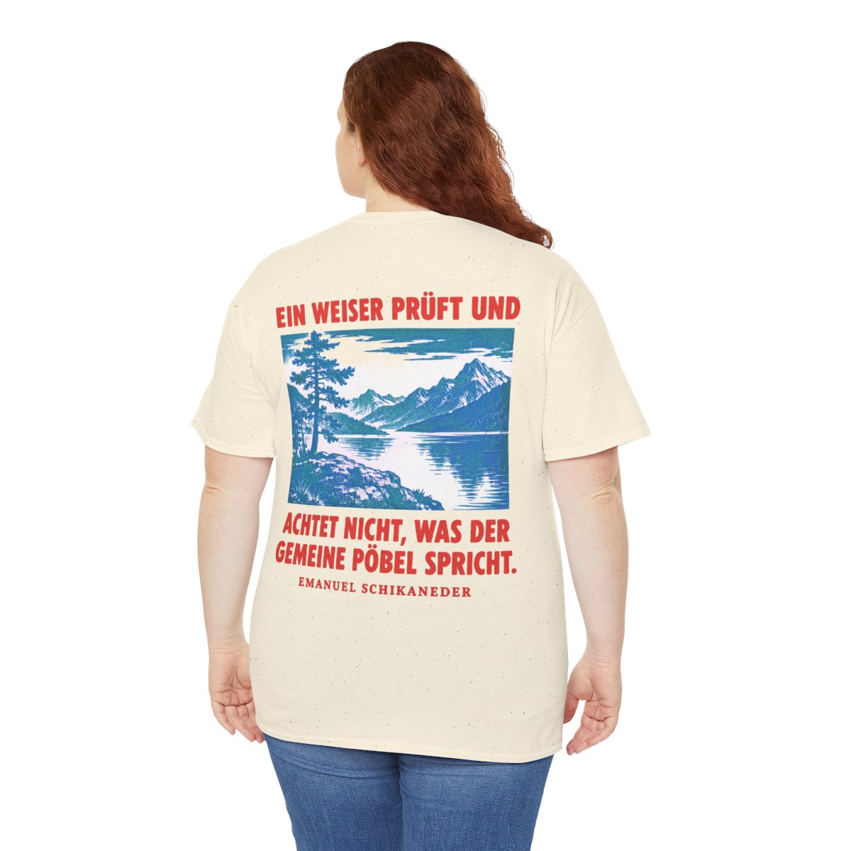 Unisex T-Shirt mit Zitat - Schikaneder - Ein Weiser prüft und achtet (Druck hinten) – person-5-back
